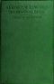 [Gutenberg 45449] • Abraham Lincoln: The Practical Mystic